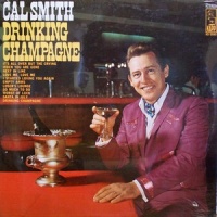 Cal Smith - Drinking Champagne